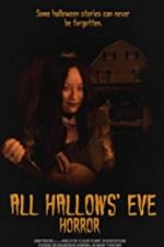 Watch All Hallows\' Eve Horror Gomovies