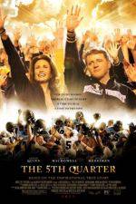 Watch The 5th Quarter Gomovies