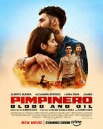 Watch Pimpinero: Blood and Oil Gomovies
