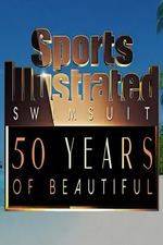 Watch Sports Illustrated Swimsuit 50 Years of Beautiful Gomovies
