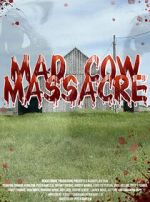 Watch Mad Cow Massacre Gomovies