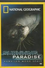 Watch National Geographic - Surviving Paradise - Hawaiian Monk Seals Gomovies
