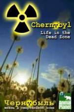 Watch Chernobyl: Life In The Dead Zone Gomovies