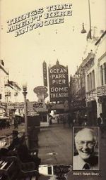 Watch Things That Aren\'t Here Anymore Gomovies