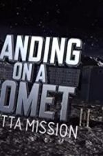 Watch Landing on a Comet: Rosetta Mission Gomovies