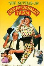 Watch The Kettles on Old MacDonald's Farm Gomovies