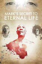 Watch Mark\'s Secret to Eternal Life Gomovies