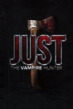 Watch Just the Vampire Hunter Gomovies