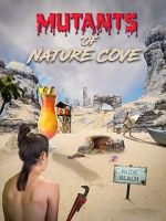 Watch Mutants of Nature Cove Gomovies