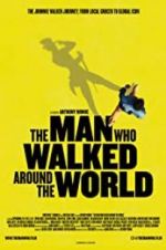 Watch The Man Who Walked Around the World Gomovies