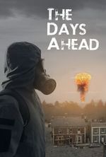 Watch The Days Ahead Gomovies