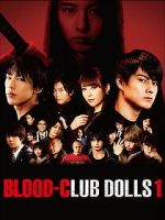 Watch Blood-Club Dolls 1 Gomovies