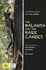 Watch The Balanda and the Bark Canoes Gomovies