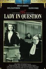 Watch The Lady in Question Gomovies