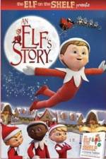 Watch An Elf's Story The Elf on the Shelf Gomovies