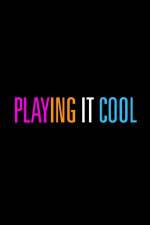 Watch Playing It Cool Gomovies