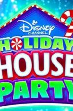 Watch Disney Channel Holiday House Party Gomovies
