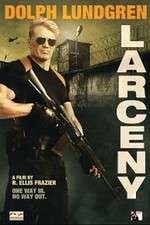 Watch Larceny Gomovies