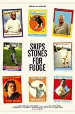 Watch Skips Stones for Fudge Gomovies