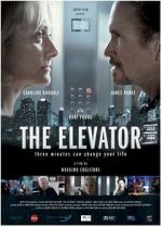 Watch The Elevator: Three Minutes Can Change Your Life Gomovies