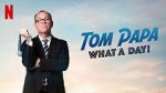 Watch Tom Papa: What a Day! (TV Special 2022) Gomovies