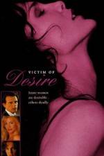 Watch Victim of Desire Gomovies
