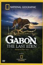 Watch National Geographic: Gabon - The Last Eden Gomovies