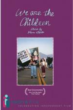 Watch We Are The Children Gomovies