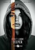 Watch Don't Look Deeper Gomovies