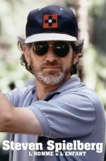 Watch Steven Spielberg, l\'homme et l\'enfant Gomovies