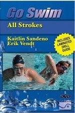 Watch Go Swim All Strokes with Kaitlin Sandeno & Erik Vendt Gomovies