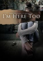 Watch I\'m Here Too (Short 2017) Gomovies