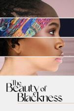 Watch The Beauty of Blackness Gomovies