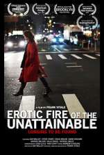 Watch Erotic Fire of the Unattainable Gomovies