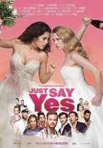 Watch Just Say Yes Gomovies