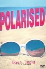 Watch Polarised Gomovies