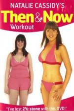 Watch Natalie Cassidy's Then And Now Workout Gomovies