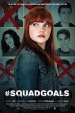 Watch #SquadGoals Gomovies