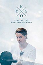 Watch Kygo: Live at the Hollywood Bowl Gomovies