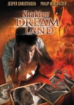 Watch Shaking Dream Land Gomovies