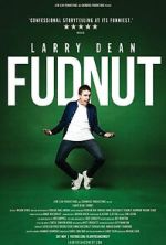Watch Larry Dean: Fudnut Gomovies