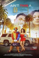 Watch Ain\'t This a B Gomovies