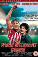 Watch When Saturday Comes Gomovies