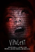 Watch Virulent (Short 2021) Gomovies