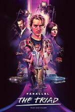 Watch Parallel - The Triad Gomovies