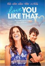 Watch Love You Like That Gomovies