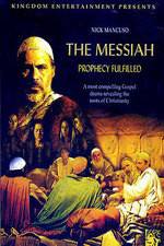 Watch The Messiah: Prophecy Fulfilled Gomovies