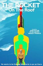 Watch The Rocket On The Roof (Short 2016) Gomovies