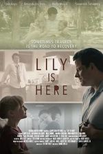 Watch Lily Is Here Gomovies