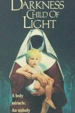 Watch Child of Darkness Child of Light Gomovies